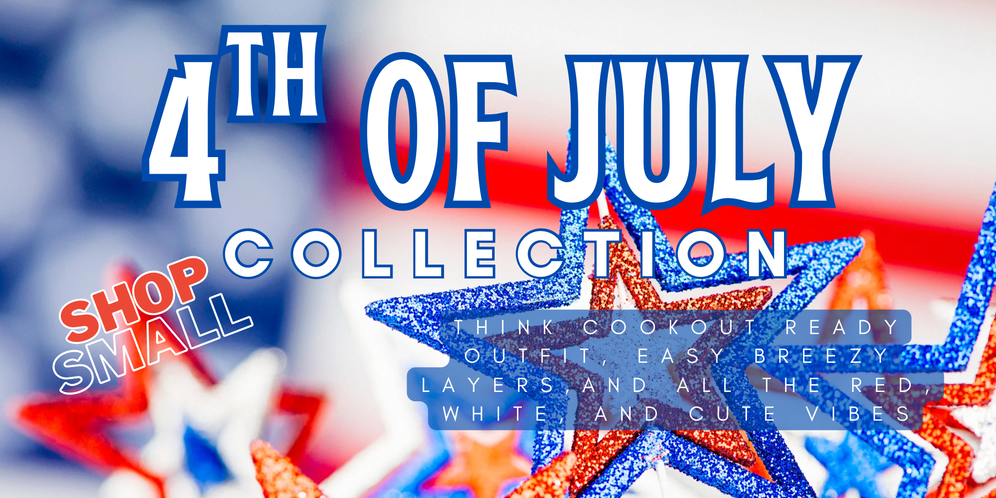 4th of July Collection